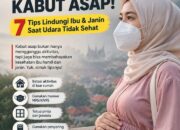 Kabut Asap Mengancam Ibu Hamil, Ini 7 Tips Agar Ibu dan Janin Tetap Aman 16 IMG 20260910 WA0003 1