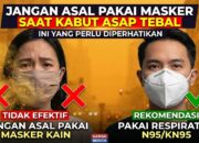 Jangan Asal Pakai Masker Saat Kabut Asap Tebal, Ini yang Perlu Diperhatikan 16 IMG 20260911 WA0001
